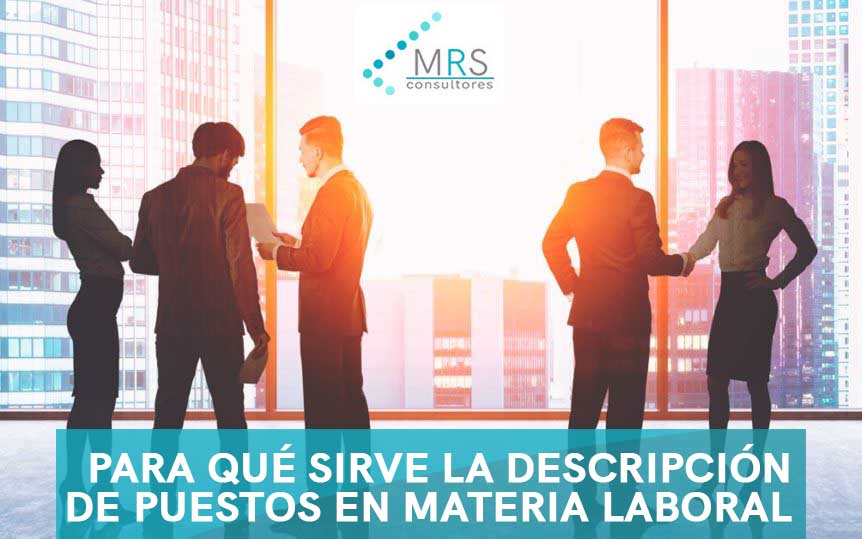 Para qué sirve la descripción de puestos en materia laboral