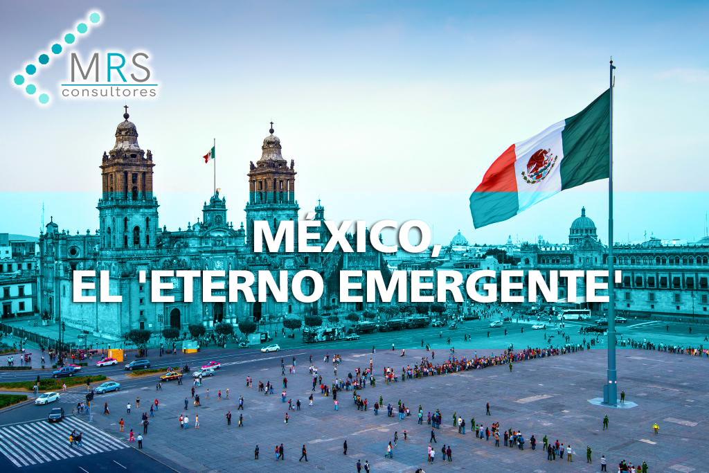 México, el ‘eterno emergente’