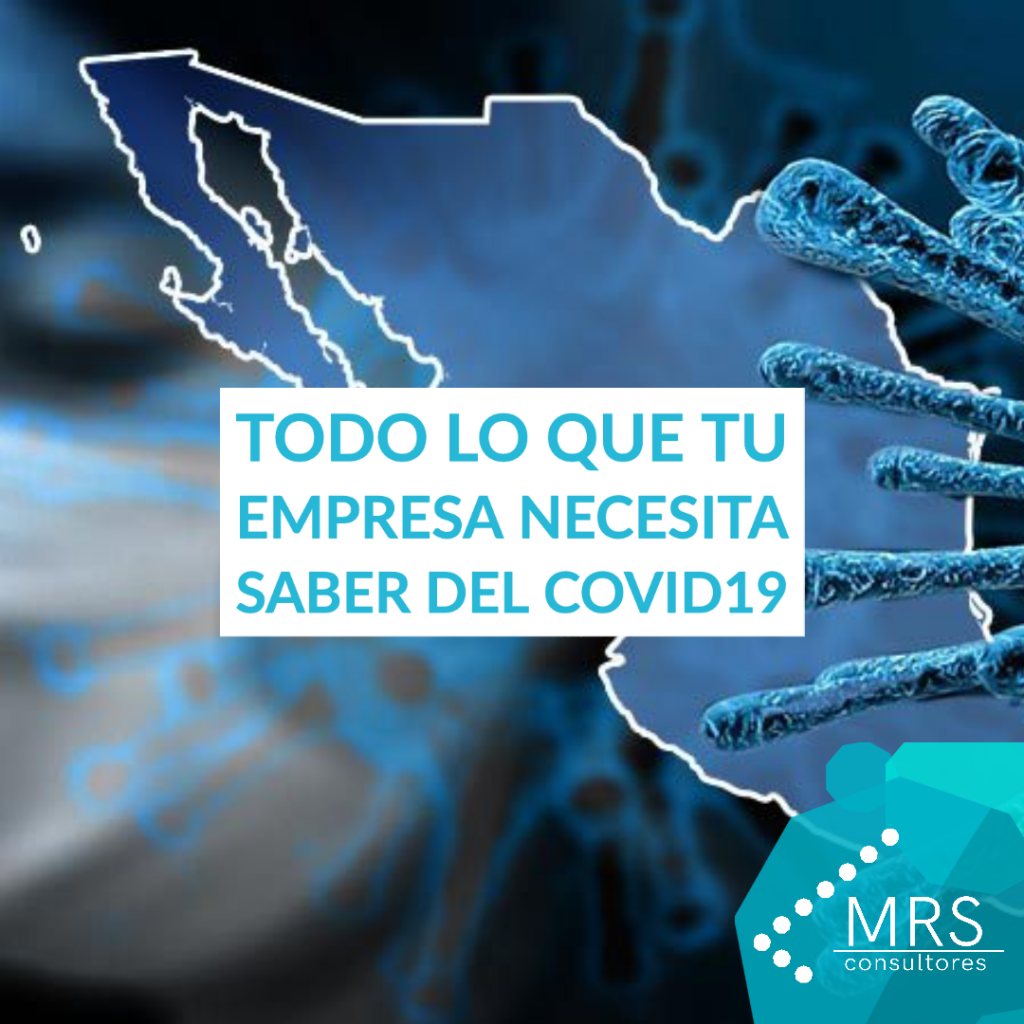 Todo lo que tu empresa necesita saber del COVID19 en México